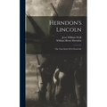 Herndon's Lincoln: The True Story Of A Great Life