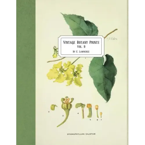Vintage Botany Prints: Vol. 9