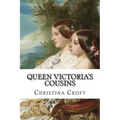 Queen Victoria's Cousins