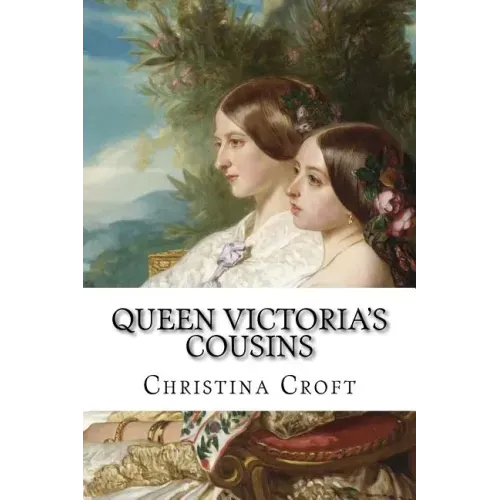 Queen Victoria's Cousins