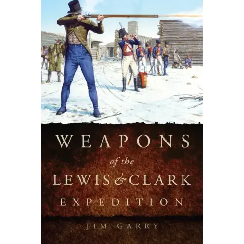 Weapons of the Lewis and Clark Expedition