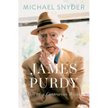 James Purdy: Life of a Contrarian Writer