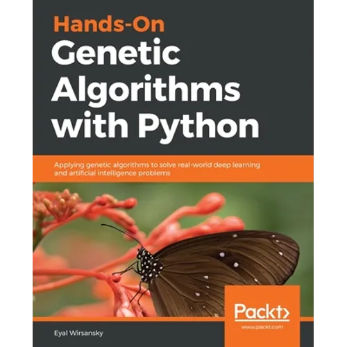 Hands-On Genetic Algorithms with Python