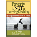 Poverty Is Not a Learning Disability: Equalizing Opportunities for Low Ses Students