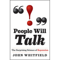 People Will Talk: The Surprising Science of Reputation