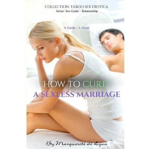 How to Cure a Sexless Marriage: Guide - Novel