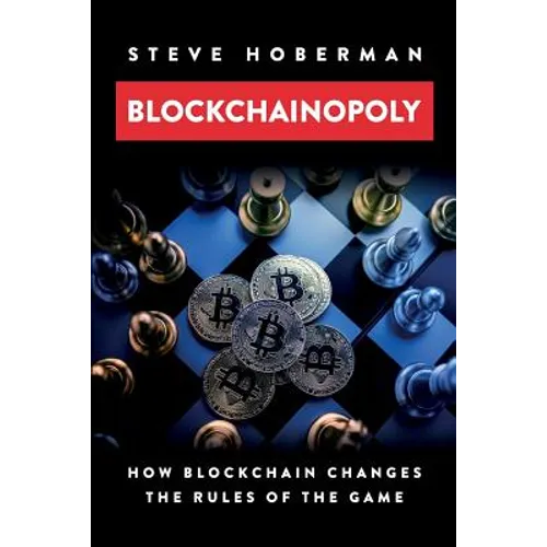 Blockchainopoly: How Blockchain Changes the Rules of the Game