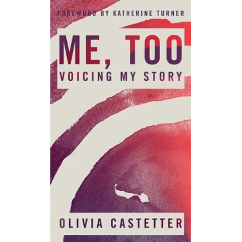 Me, Too: Voicing My Story