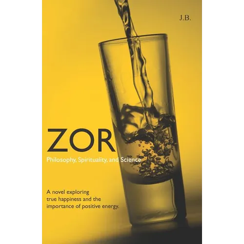Zor: Philosophy, Spirituality, and Science