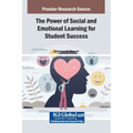 The Power of Social and Emotional Learning for Student Success