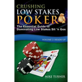 Crushing Low Stakes Poker: The Essential Guide to Dominating Low Stakes Sit 'n Gos, Volume 2: Heads-Up