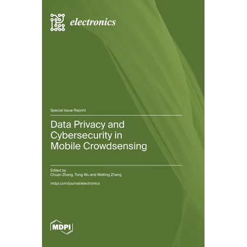Data Privacy and Cybersecurity in Mobile Crowdsensing