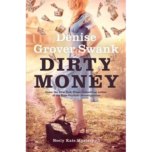 Dirty Money: Neely Kate Mystery #3