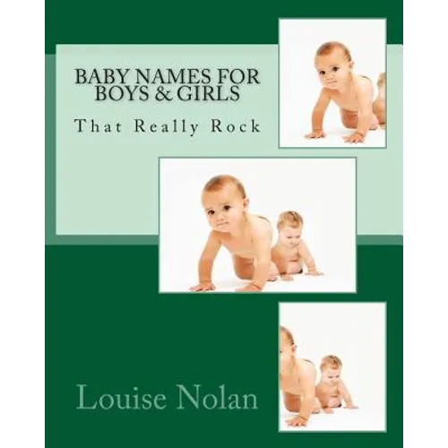 Baby Names for Boys & Girls That Really Rock (2014)