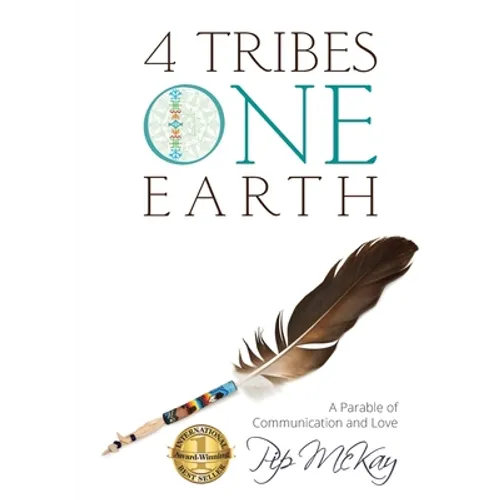 4 Tribes 1 Earth: A Parable of Communication and Love