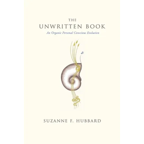 The Unwritten Book: An Organic Personal Conscious Evolution