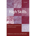 High Skills: Globalization, Competitiveness, and Skill Formation