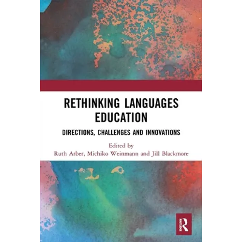 Rethinking Languages Education: Directions, Challenges and Innovations