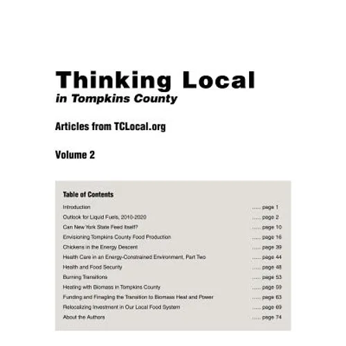 Thinking Local in Tompkins County: Articles from TCLocal.org, Vol. 2