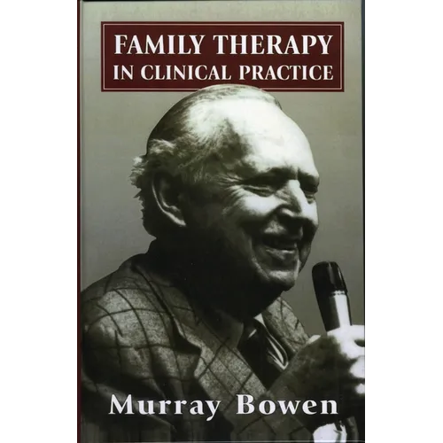 Family Therapy in Clinical Practice