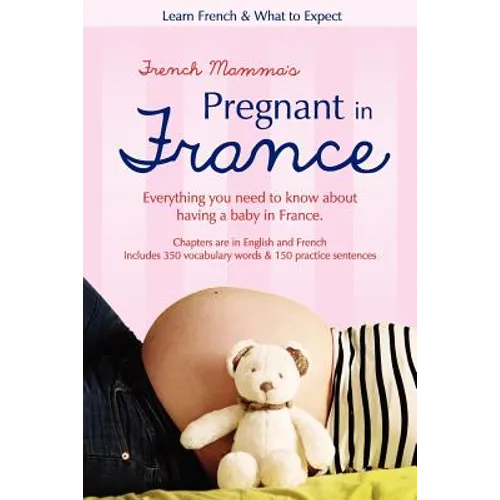 French Mamma's Pregnant in France: Learn French & What to Expect