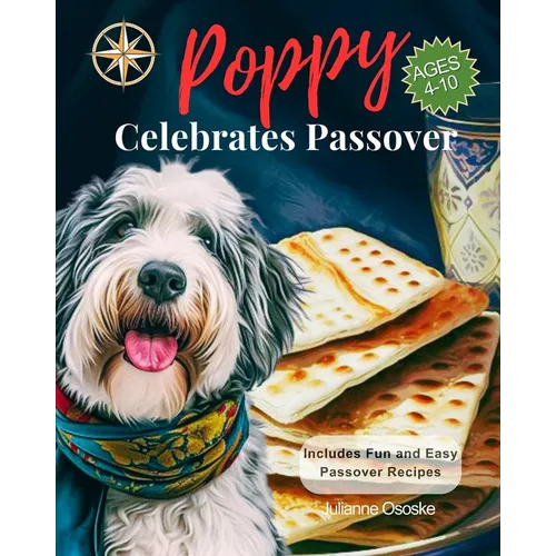 Poppy Celebrates Passover: (Classic Storybook): A Story of Freedom, Tradition, and Togetherness for Children
