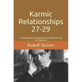 Karmic Relationships 27-29: Correspondences between the Physical and the Spiritual