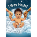 I Was Made