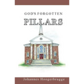 God's Forgotten Pillars