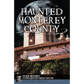 Haunted Monterey County