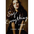 Say Everything: A Memoir