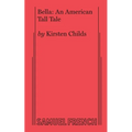 Bella: An American Tall Tale