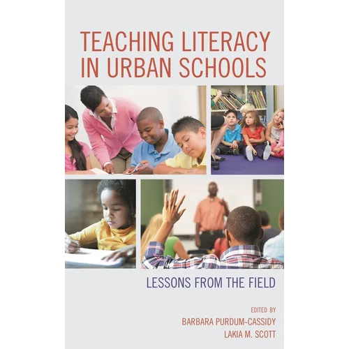 Teaching Literacy in Urban Schools: Lessons from the Field
