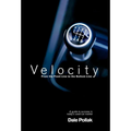 Velocity: From the Front Line to the Bottom Line