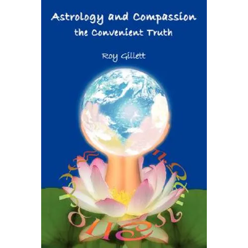 Astrology and Compassion the Convenient Truth