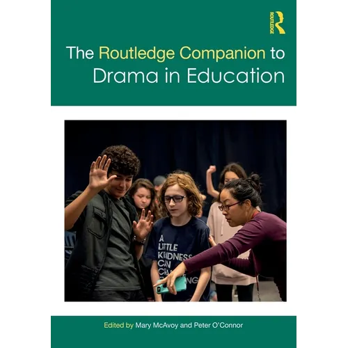 The Routledge Companion to Drama in Education