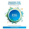 Making the Connection - ESG Roadmaps: The Step-By-Step Guide to Practical Measures