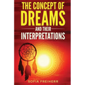 Dream interpretations: The concept of dreams