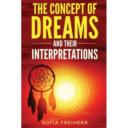 Dream interpretations: The concept of dreams