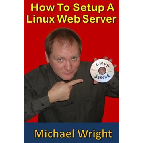 How To Setup A Linux Web Server