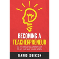 Becoming a Teacherpreneur