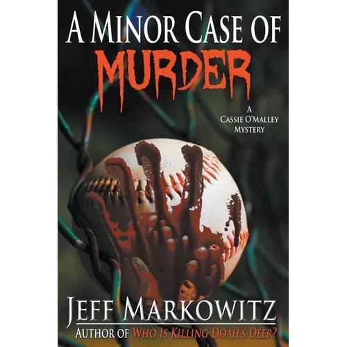 A Minor Case of Murder - A Cassie O'Malley Mystery