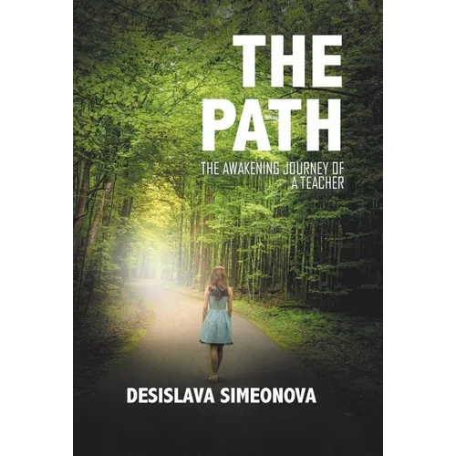 The Path: The Awakening Journey of a Teacher