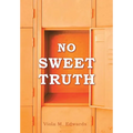 No Sweet Truth
