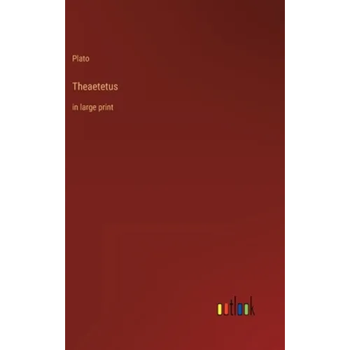 Theaetetus: in large print