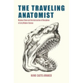 The Traveling Anatomist: Nicolaus Steno and the Intersection of Disciplines in Early Modern Science