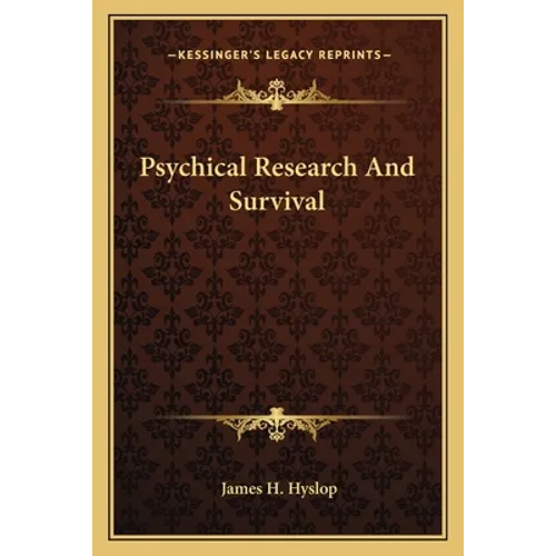 Psychical Research And Survival