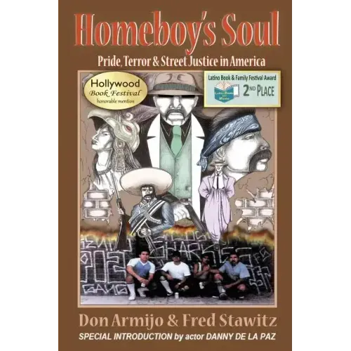 Homeboy's Soul: Pride, Terror & Street Justice in America