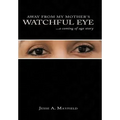 Away from My Mother's Watchful Eye: A Coming of Age Story
