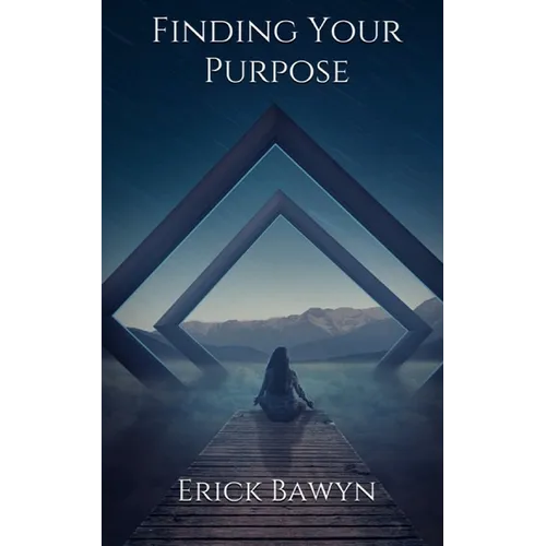 Finding Your Purpose